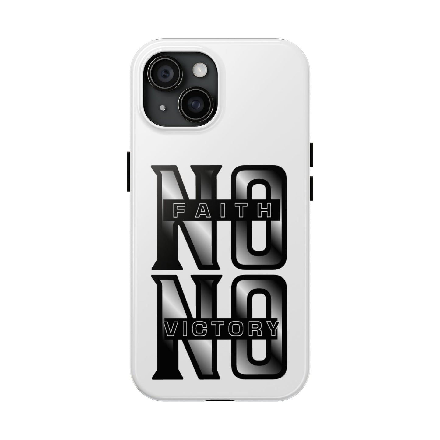 Faith No Victory Tough Phone Cases | Motivational Accessories, Unique Gift Ideas, Durable Phone Covers, Modern Design, Everyday Essentials