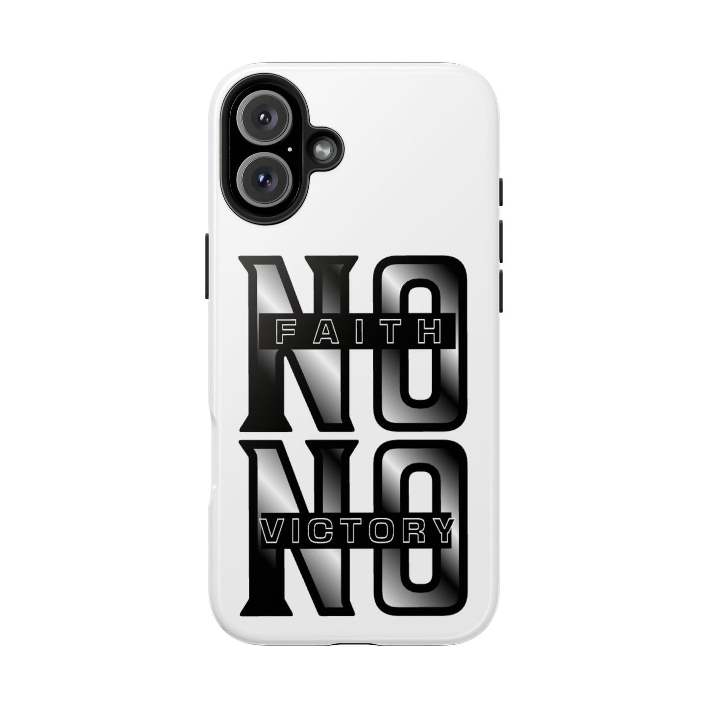 Faith No Victory Tough Phone Cases | Motivational Accessories, Unique Gift Ideas, Durable Phone Covers, Modern Design, Everyday Essentials