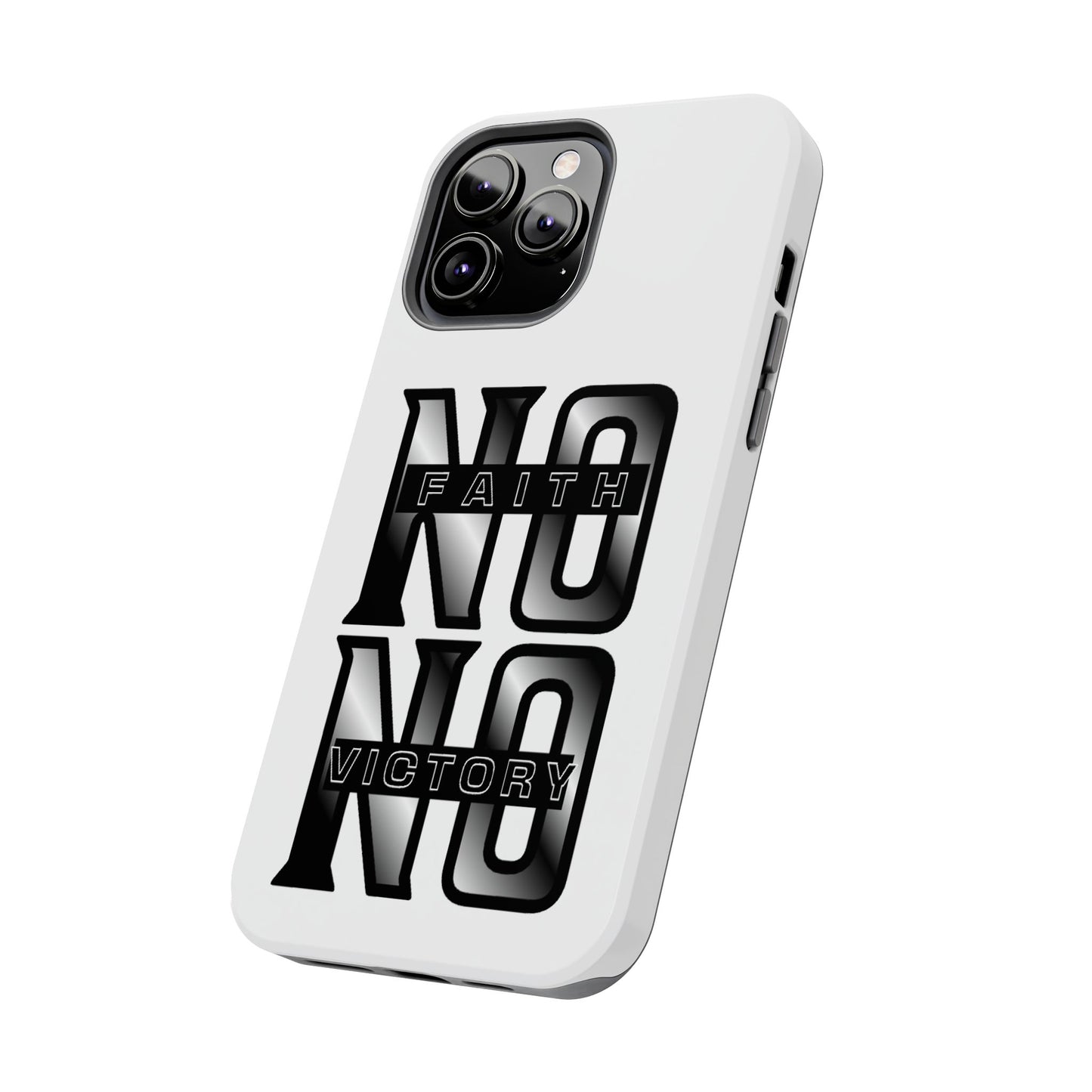 Faith No Victory Tough Phone Cases | Motivational Accessories, Unique Gift Ideas, Durable Phone Covers, Modern Design, Everyday Essentials